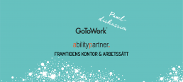 GoToWork och AbilityParnter Konferens Framtidens kontor