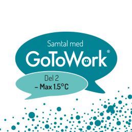 Samtal med GoToWork 2022 del 2 Max 1.5 grader