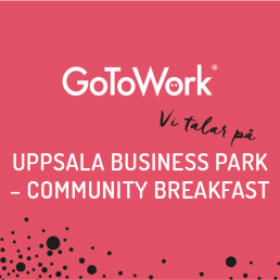 Uppsala Business Park - Hjärnsmart arbete för ökat hälsa_GoToWork